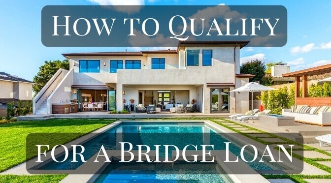 How to qualify for a bridge loan