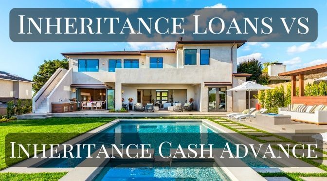 Inheritance loans inheritance cash advance