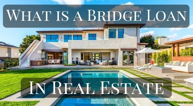 What Is a Bridge Loan In Real Estate