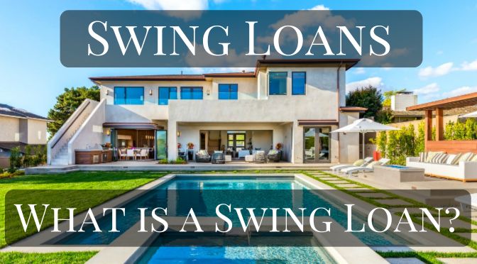Swing Loan - What is a Swing Loan