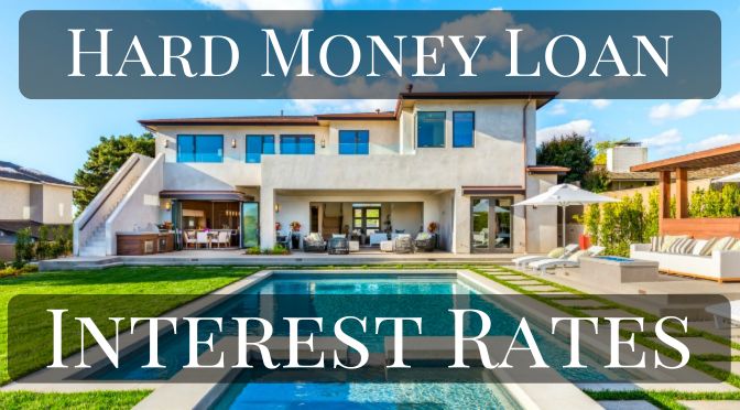 Hard Money Loan Interest Rates