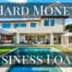 Hard Money Business Loans