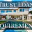 Trust Loan Requirements